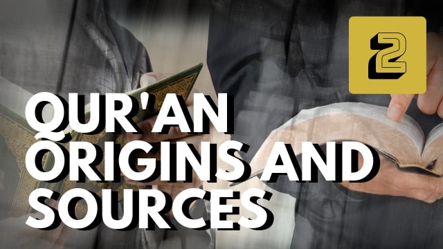 Qur’anic Origins and Sources