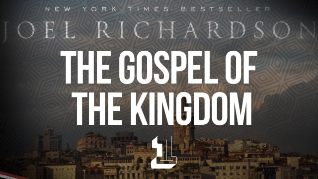 The Gospel of the Kingdom