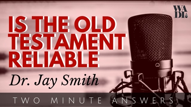 Is The Old Testament Trustworthy