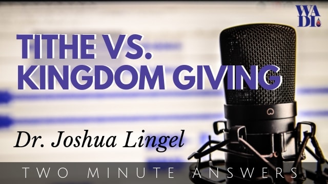 Tithe vs Kingdom Giving