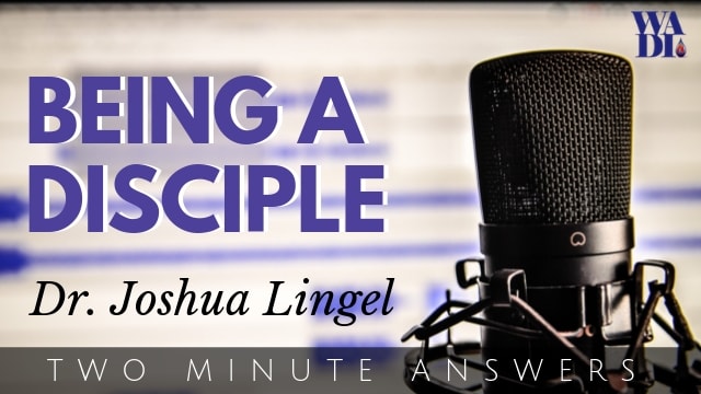Being a Disciple