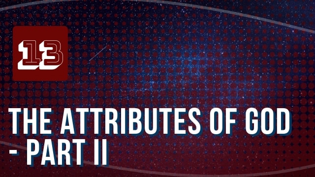 Attributes of God Part 2