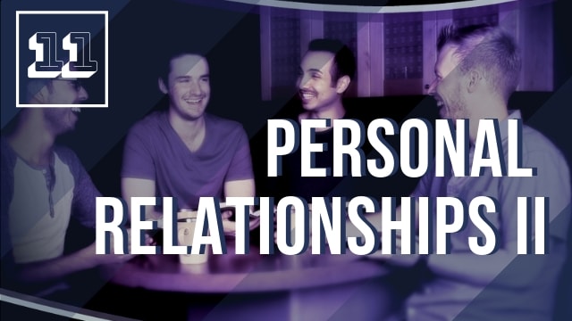Personal Relationships Part II