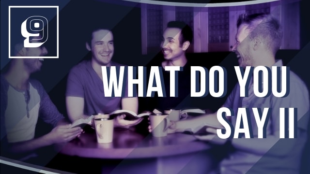 What Do You Say Part II