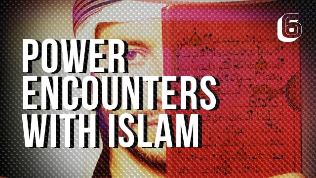 Power Encounters with Islam