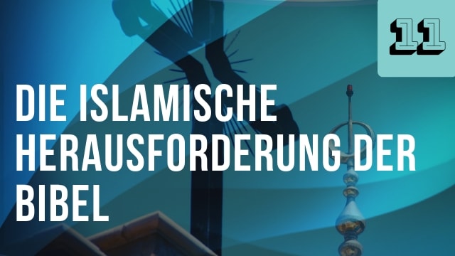 Die islamische Herausforderung der Bibel