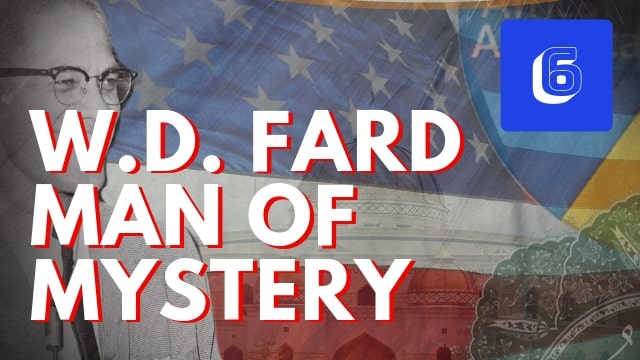 W.D. Fard Man of Mystery