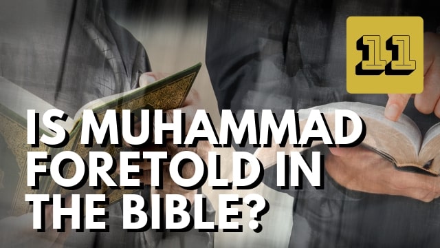 Is Muhammad Foretold in the Bible