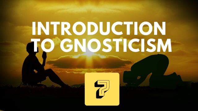 Introduction to Gnosticism