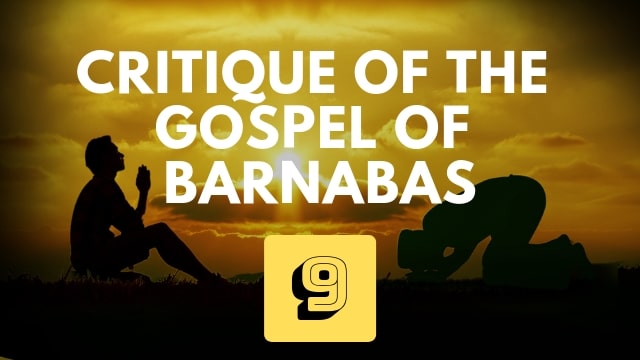 Critique of the Gospel of Barnabas – Part 1