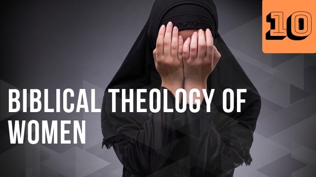 Biblical Theology of Women