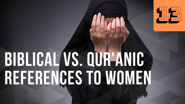 Biblical vs. Qur’anic References to Women