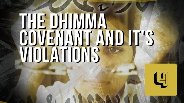 The Dhimma Covenant and Violations