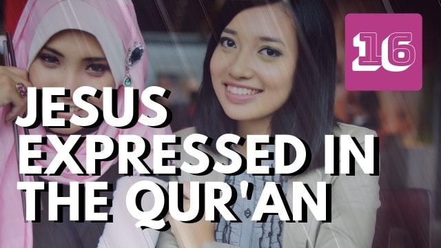 The Life of Jesus as Expressed through the Qur’an
