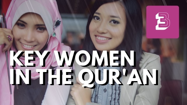 Key Women In the Qur’an