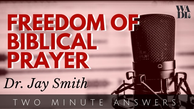 The Freedom of Biblical Prayer