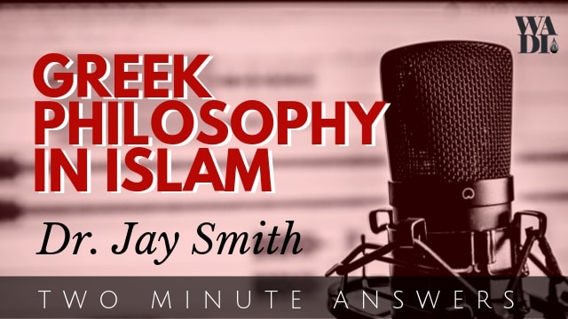 Greek Philosophy in Islam
