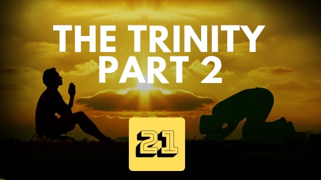 The Trinity – Part 2