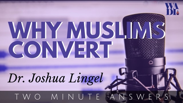 Why Muslims Convert
